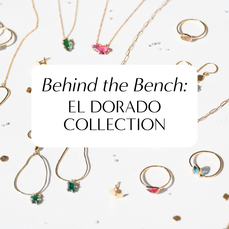 Elaine B Jewelry Behind the Bench: El Dorado Collection