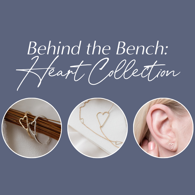 Behind the Bench: Heart Collection