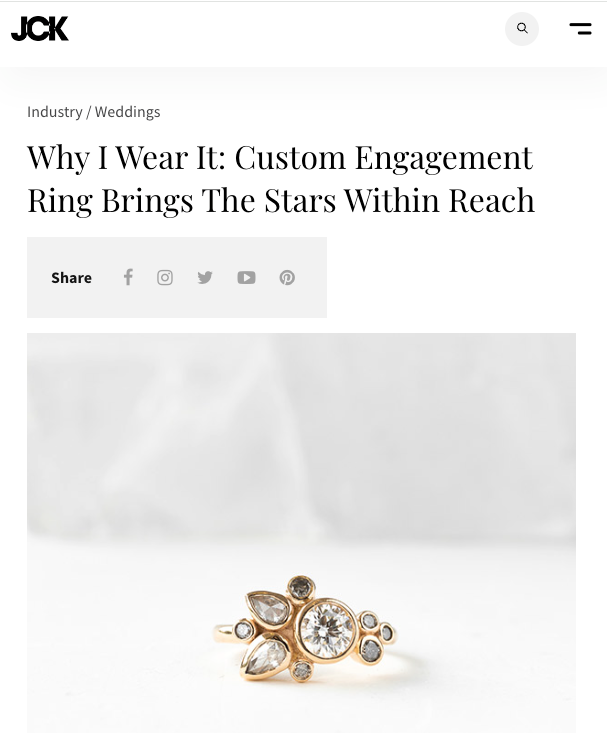Featured Press Article JCK Why I Wear It: Custom Engagement Ring Brings The Stars Within Reach
