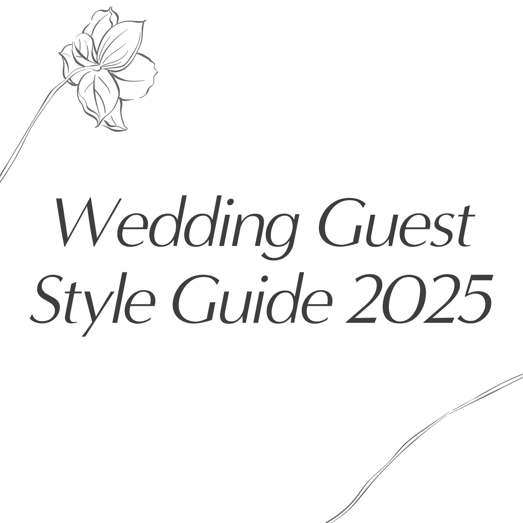 Wedding Guest Style Guide 2025
